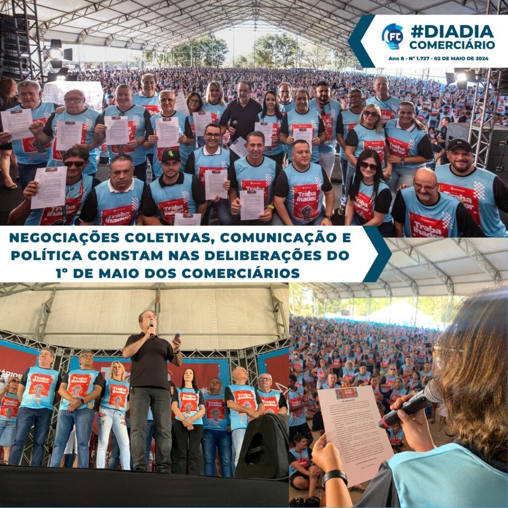 Negociações Coletivas – Comunicação e Política Constam nas Deliberações do 1º de Maio dos Comerciário